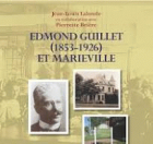 Edmond Guillet (1853-1926) et Marieville