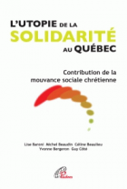 L'utopie de la solidarité au Québec